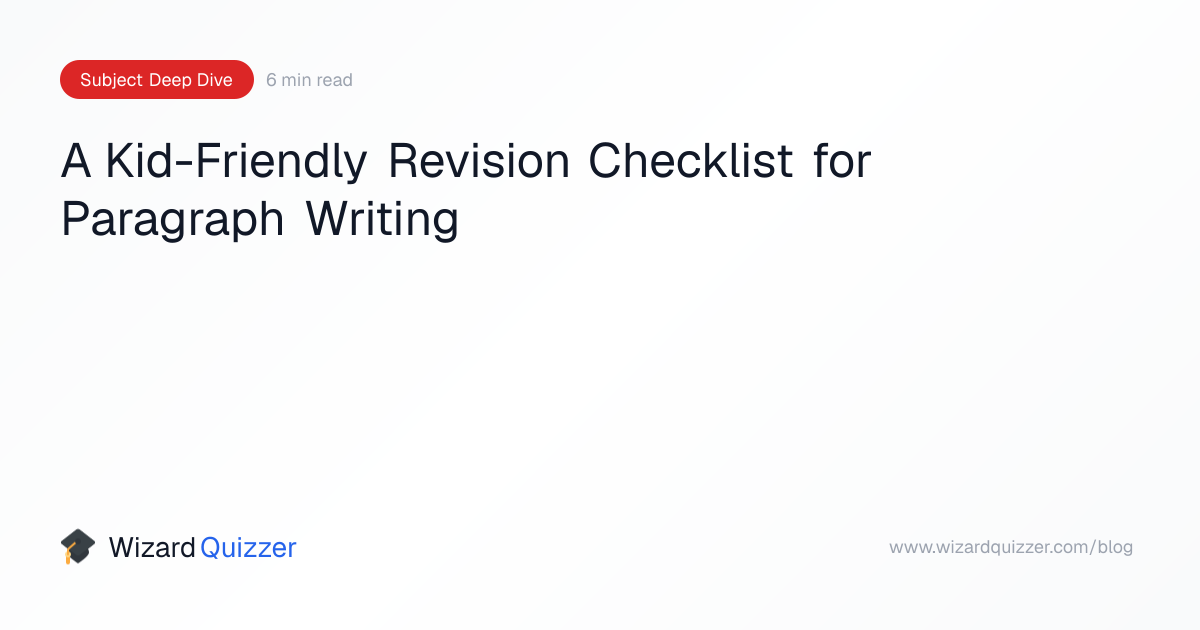 A Kid-Friendly Revision Checklist for Paragraph Writing | TutorLucid